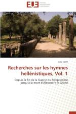 Recherches Sur Les Hymnes Hell nistiques, Vol. 1 af Cadili-L