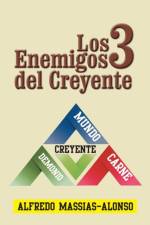 3 enemigos del creyente af Alfredo Massias-Alonso