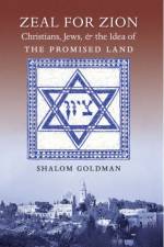 Zeal for Zion af Shalom L. Goldman