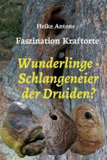 Wunderlinge - Schlangeneier der Druiden? af Heike Antons