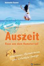 Auszeit - Raus Aus Dem Hamsterrad af Jeannette Zeuner