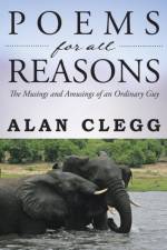 Poems for All Reasons af Alan Clegg