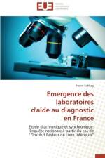 Emergence Des Laboratoires d'Aide Au Diagnostic En France af Sebbag-H