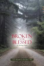 Broken to Be Blessed af LOUISE