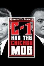 C-1 and the Chicago Mob af Vincent L Inserra