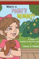 Where Is Pinky's Mommy? af Carol B Pangalos