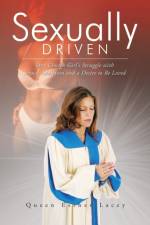Sexually Driven af Queen Esther Lacey