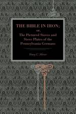 The Bible in Iron; af Henry C. Mercer