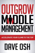 Outgrow Middle Management af Dave Osh