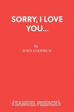 Sorry, I Love You... af John Goodrum