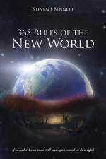 365 Rules of the New World af Steven J Bennett