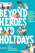 Beyond Heroes and Holidays