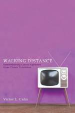 Walking Distance af Victor L Cahn