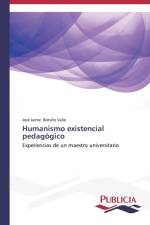 Humanismo existencial pedagogico af Jose Jaime Botello Valle