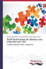 Perfil nutricional de adultos con infeccion por VIH af Marcela Stambullian