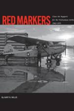 Red Markers, Close Air Support for the Vietnamese Airborne, 1962-1975