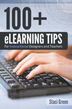 100+ eLearning Tips for Instructional Designers and Teachers af Staci Green