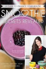 Smoothie Secrets Revealed af Elyse L Wagner