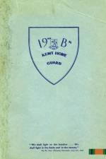 THE 19th (FARNINGHAM) BATTALION KENT HOME GUARD af None