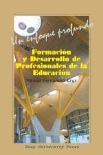 Formacion y desarrollo de profesionales de la Educacion af Manuel Fernández Cruz
