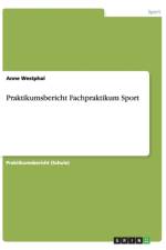 Praktikumsbericht Fachpraktikum Sport af Anne Westphal