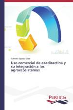 Uso comercial de azadiractina y su integracion a los agroecosistemas af Gabriela Esparza-Diaz