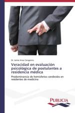 Veracidad en evaluacion psicologica de postulantes a residencia medica af Dr Jaime Arias Congrains