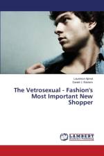 Vetrosexual - Fashion's Most Important New Shopper af Easters Daniel J