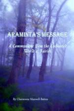 Araminta's Message - A Communique from the Enchanted World of Fairies af Charmiene Maxwell-Batten