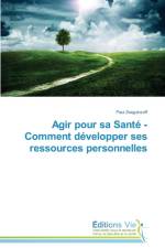Agir Pour Sa Sante - Comment Developper Ses Ressources Personnelles af Zveguinzoff-P