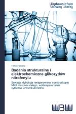 Badania strukturalne i elektrochemiczne glikozydow nitrofenylu af Tomasz Gubica