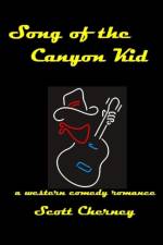 Song of the Canyon Kid af Scott Cherney