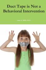 Duct Tape is Not a Behavioral Intervention af Laura A. Riffel