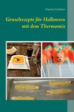 Gruselrezepte fur Halloween mit dem Thermomix af Vanessa Grabner