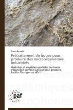 Pretraitement de Boues Pour Produire Des Microorganismes Industriels af Barnabe-S