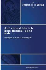 Auf einmal bin ich dem Himmel ganz nah.... af Richard Dautermann