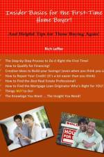 Insider Basics for the First-Time Home Buyer! af Rich Leffler