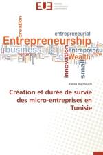 Cr ation Et Dur e de Survie Des Micro-Entreprises En Tunisie af Mathlouthi-F