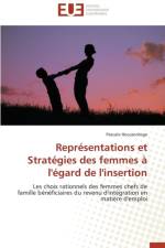 Repr sentations Et Strat gies Des Femmes l' gard de l'Insertion af Houssonloge-P