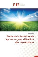 Etude de la Fusariose de L pi Sur Orge Et D tection Des Mycotoxines af Maaoui-D