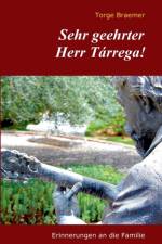 Sehr geehrter Herr Tarrega! af Torge Braemer