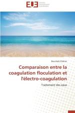 Comparaison Entre La Coagulation Floculation Et l'Electro-Coagulation af Elidrissi-B