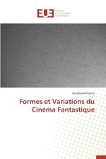 Formes Et Variations Du Cin ma Fantastique af Foresti-G
