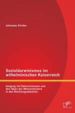 Sozialdarwinismus im wilhelminischen Kaiserreich af Johannes Kircher