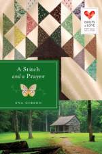 A Stitch and a Prayer af Eva Gibson