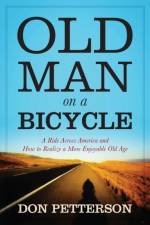 Old Man on a Bicycle af Don Petterson