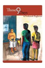 Those 9 Days af Venkatesh Raghavan