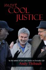 More Cool Justice af Andy Thibault