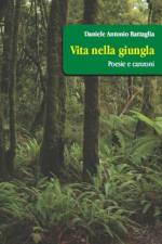 Vita Nella Giungla af Daniele Antonio Battaglia