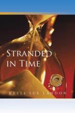Stranded in Time af Kelli Sue Landon